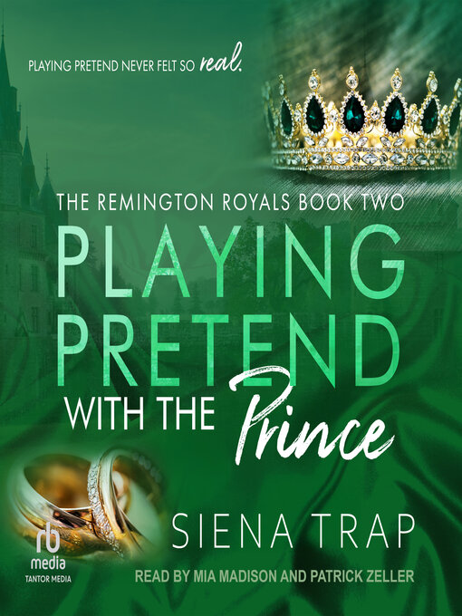 Title details for Playing Pretend with the Prince by Siena Trap - Wait list